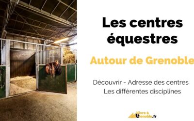 Les centres équestres autour de Grenoble